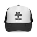 Trucker Cap — "Black Americans vs Everybody" Bold Statement Hat