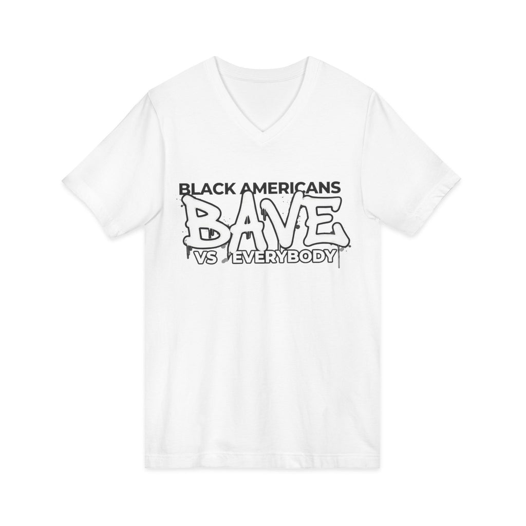 BAVE Black Americans Brave vs Everybody T-Shirt | V-Neck Tee