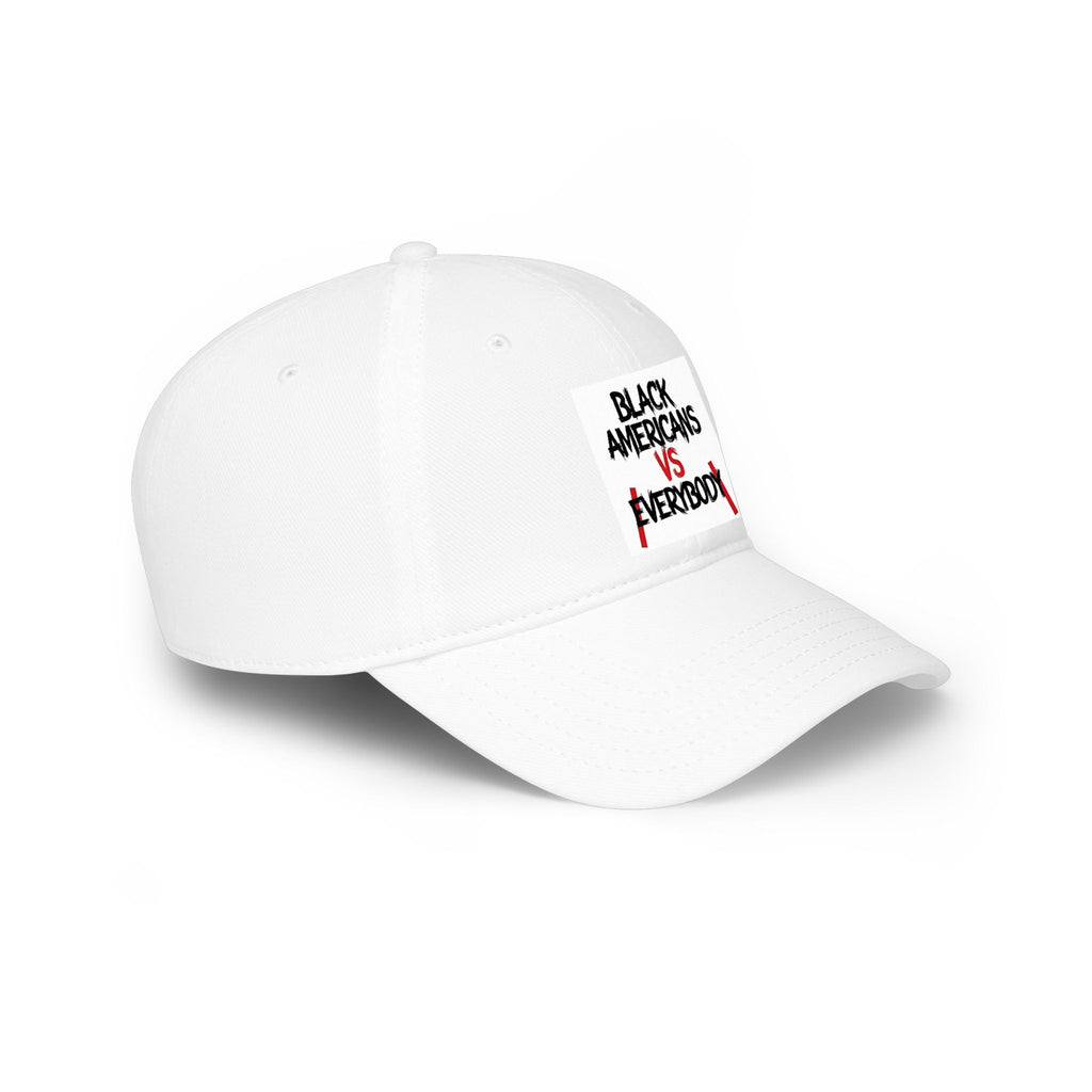 Black Americans vs Everybody Baseball Cap | Statement Embroidered Hat