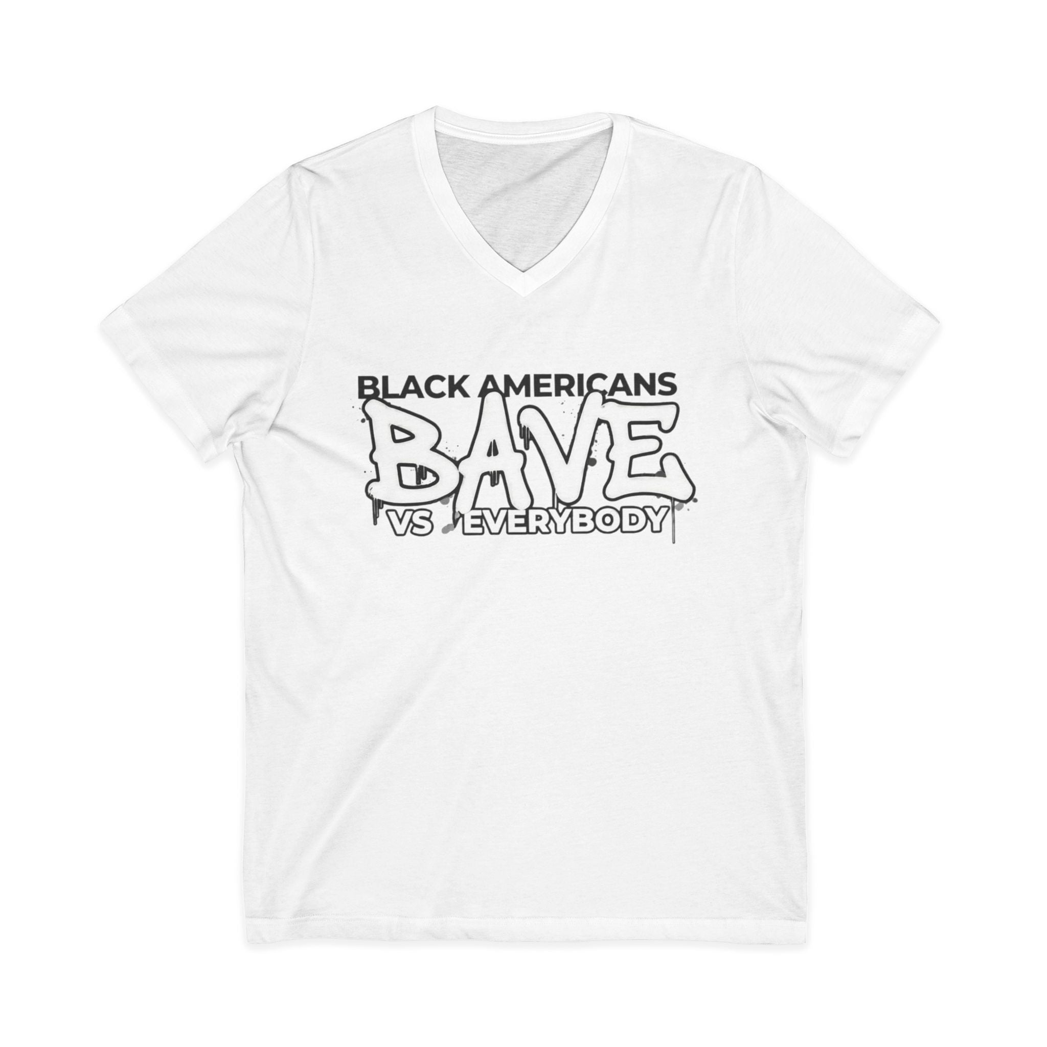 BAVE Black Americans vs Everybody T-Shirt | V-Neck Tee