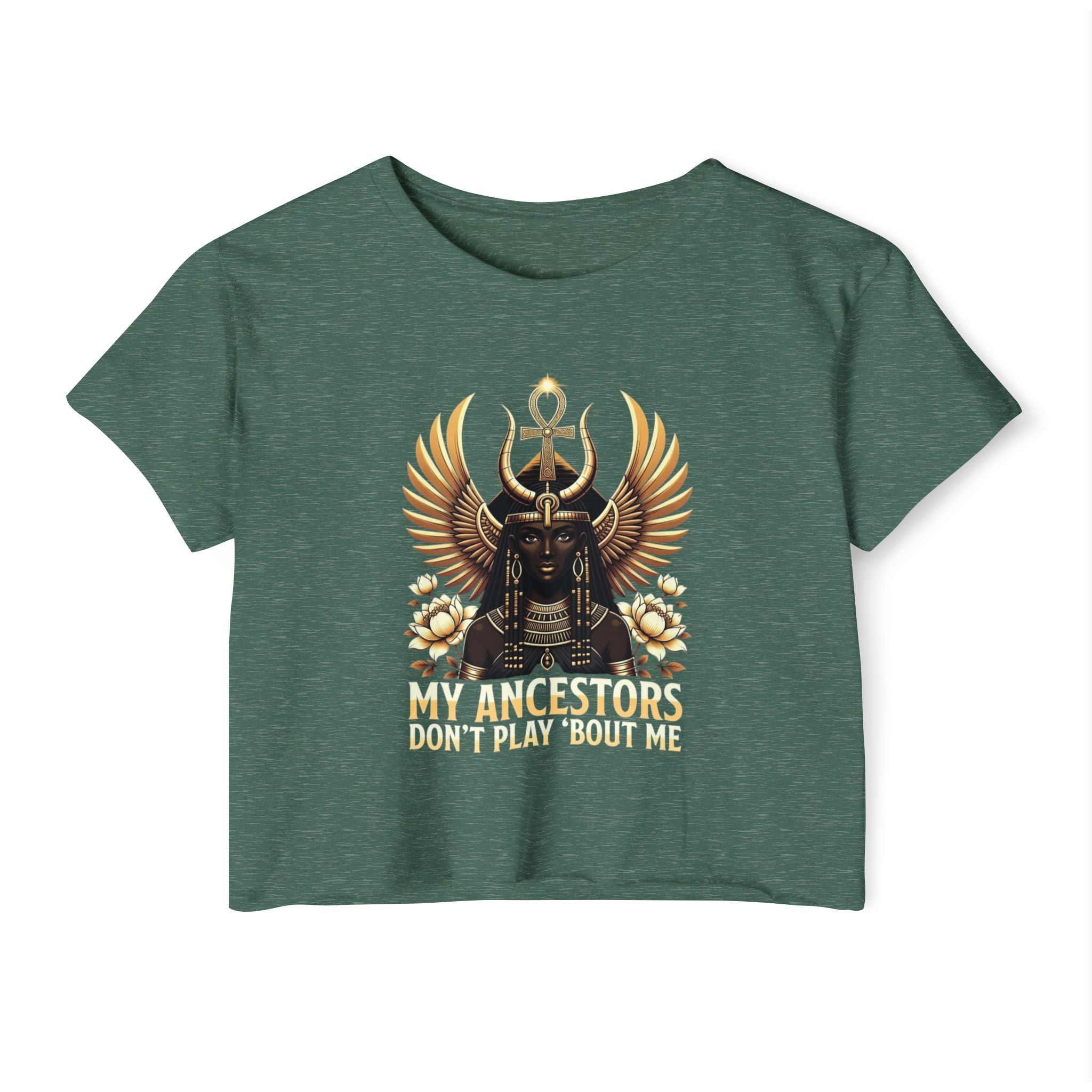 Festival Crop Top — “My Ancestors Don’t Play ’Bout Me” Egyptian Goddess Graphic