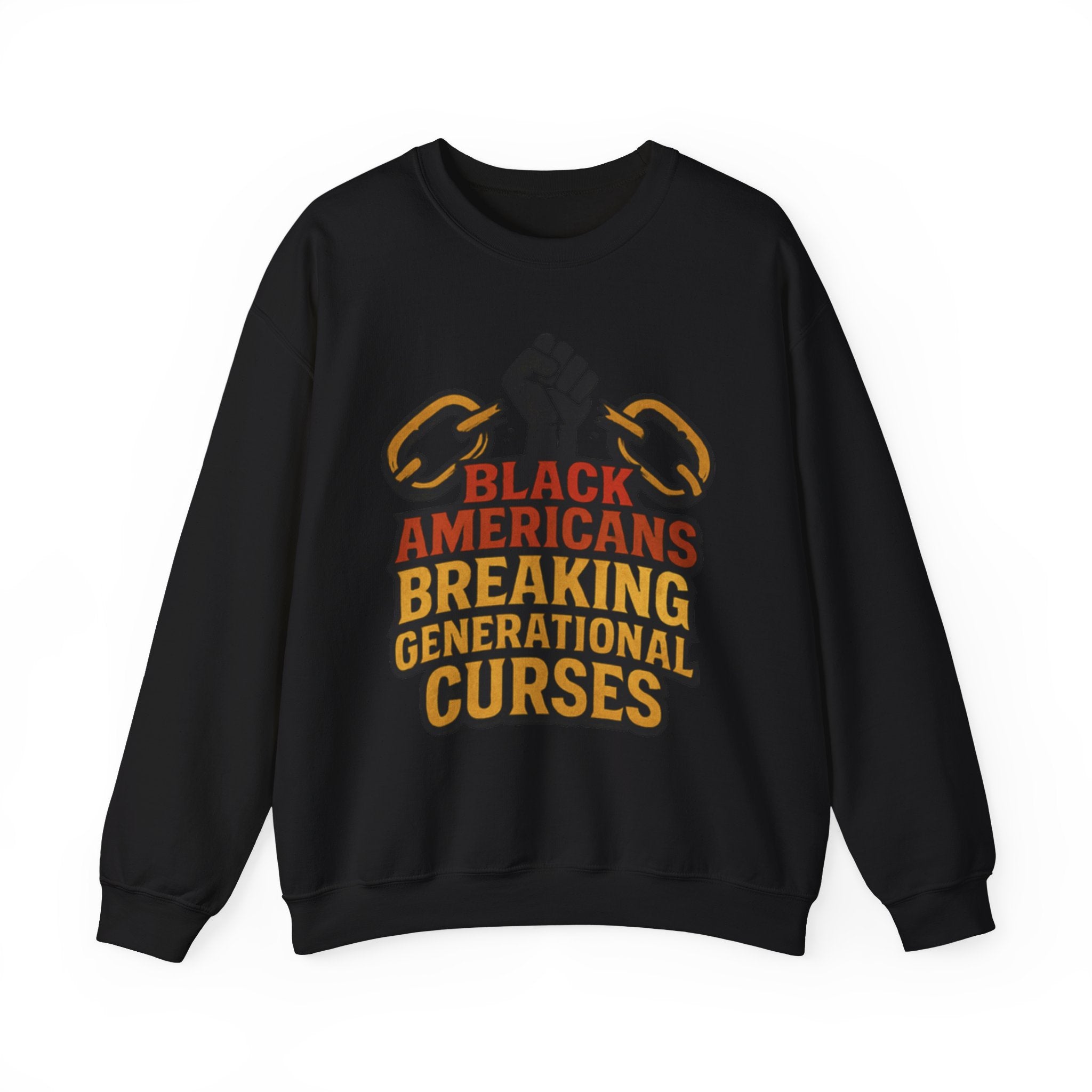 Black Americans Breaking Generational Curses Crewneck Sweatshirt