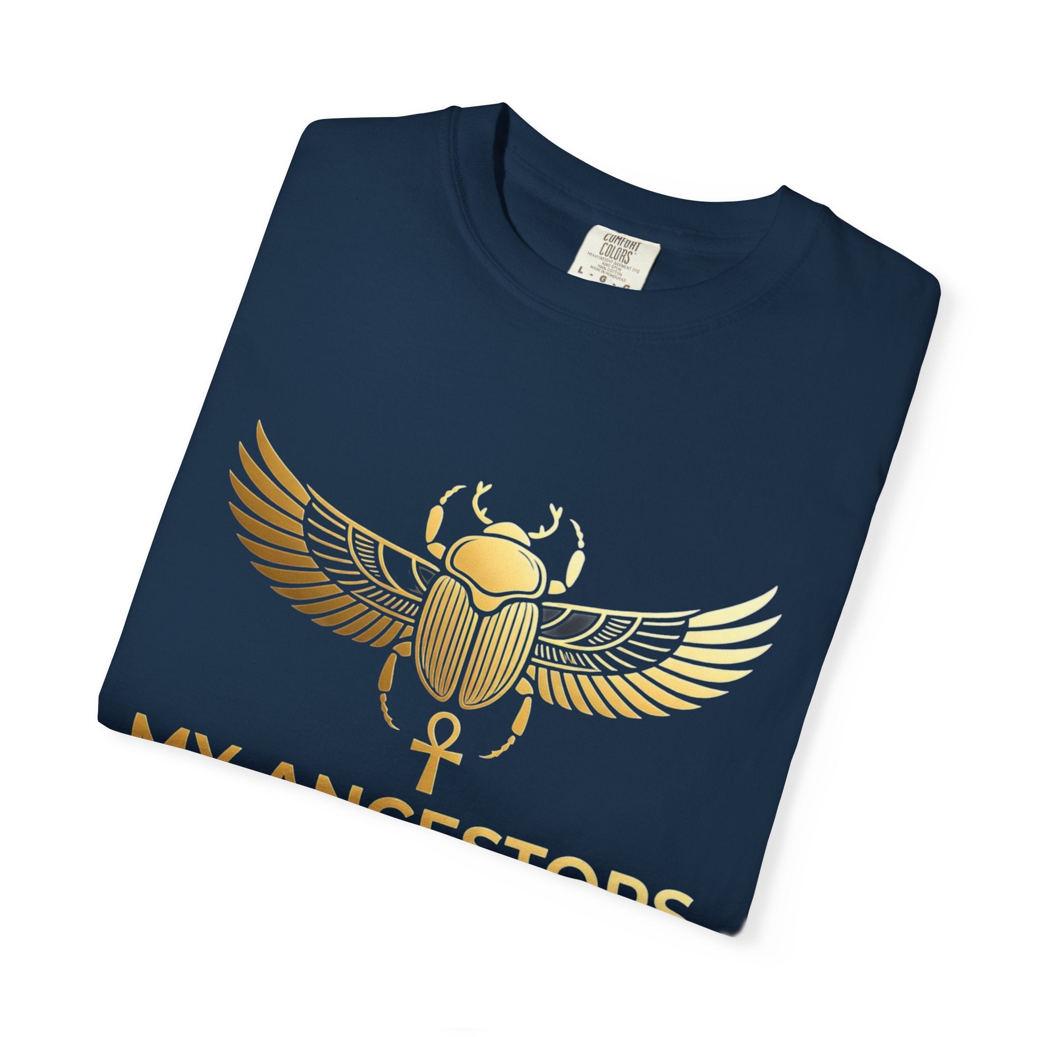 T-Shirt — "My Ancestors Don't Play 'Bout Me" Gold Scarab Tee