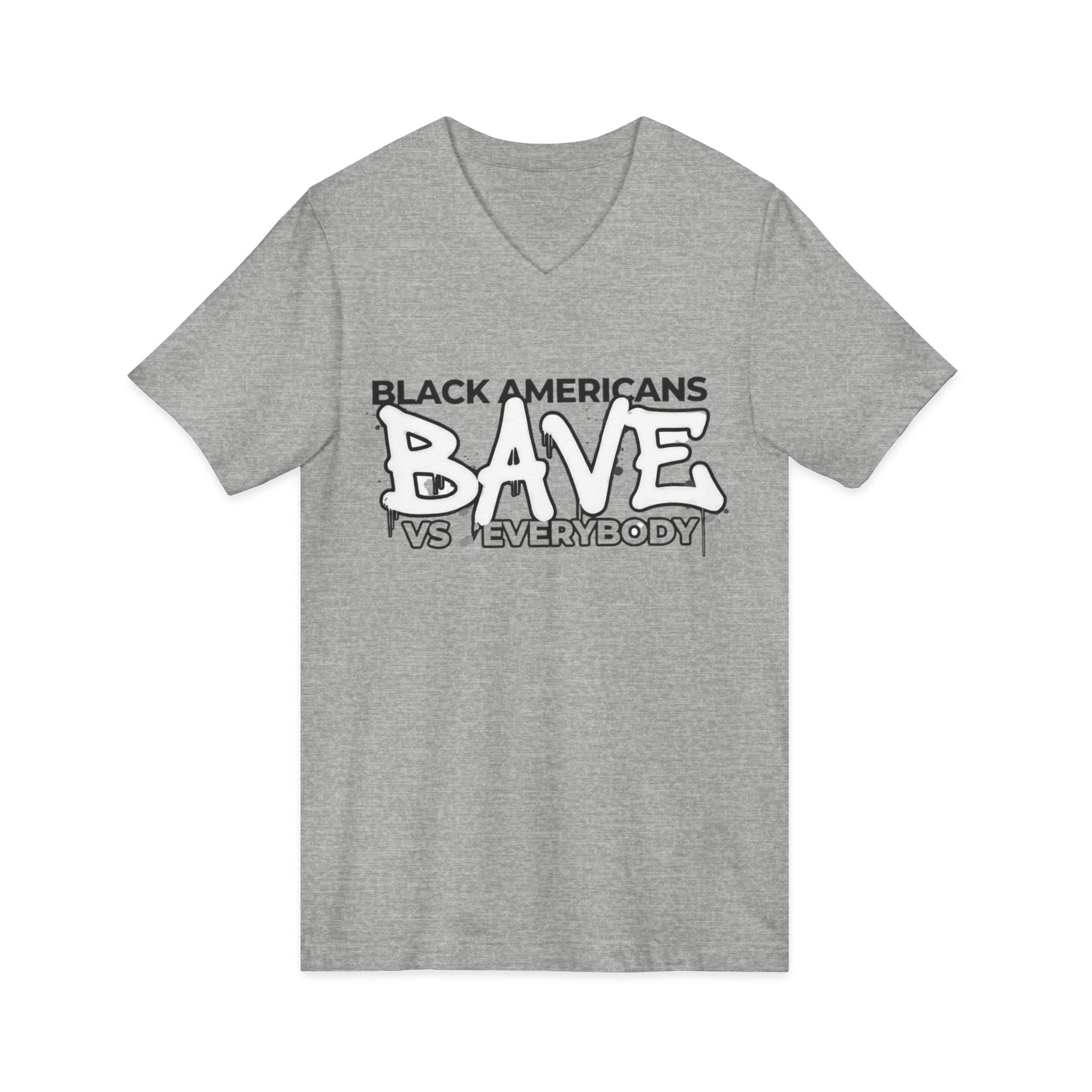 BAVE Black Americans Brave vs Everybody T-Shirt | V-Neck Tee