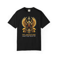 Ancient Egyptian Goddess Tee — “My Ancestors Don’t Play ‘Bout Me” Graphic T‑Shirt