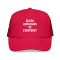 Trucker Hat — "Black Americans vs Everybody" Bold Statement Cap