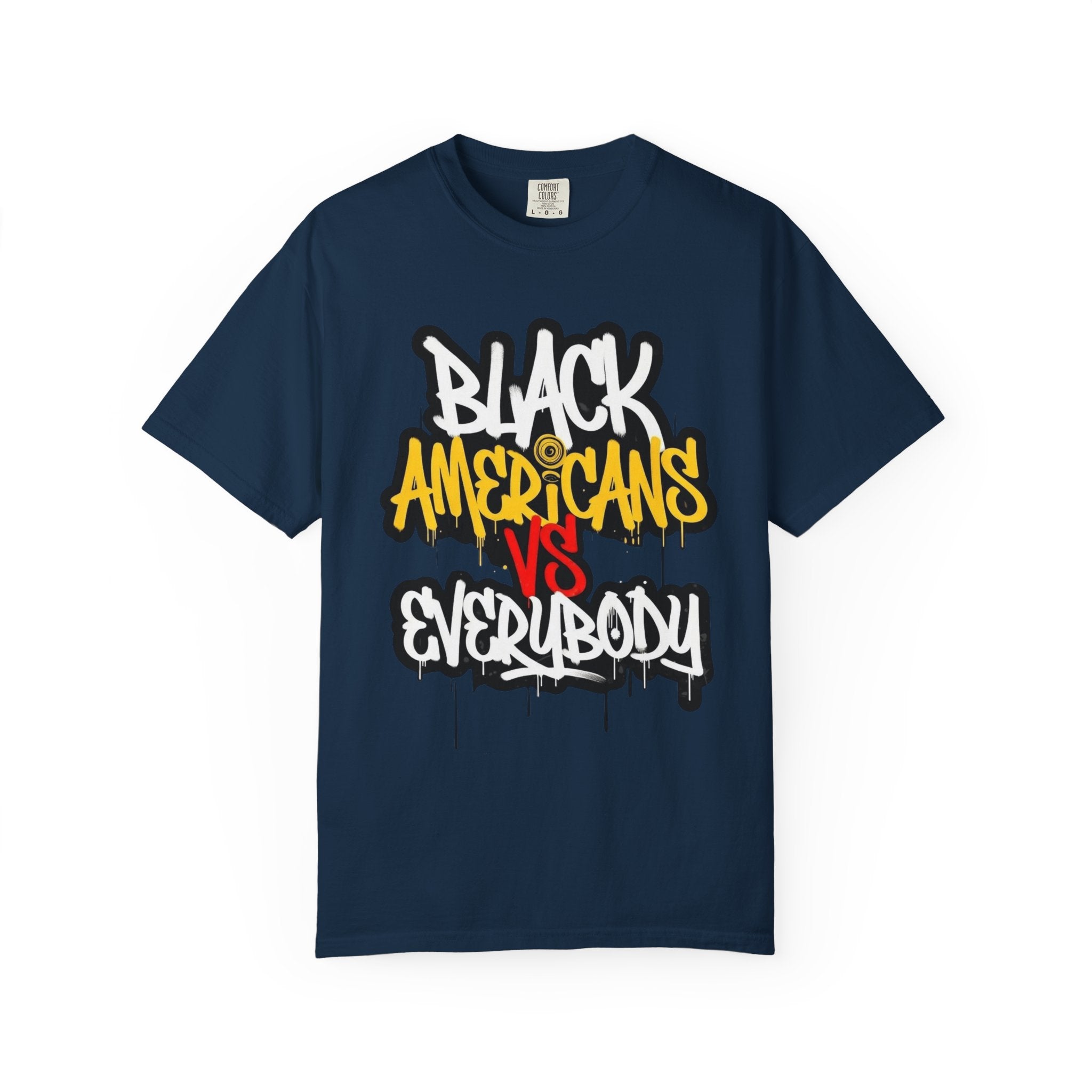 Black Americans Vs Everybody Graphic T-Shirt