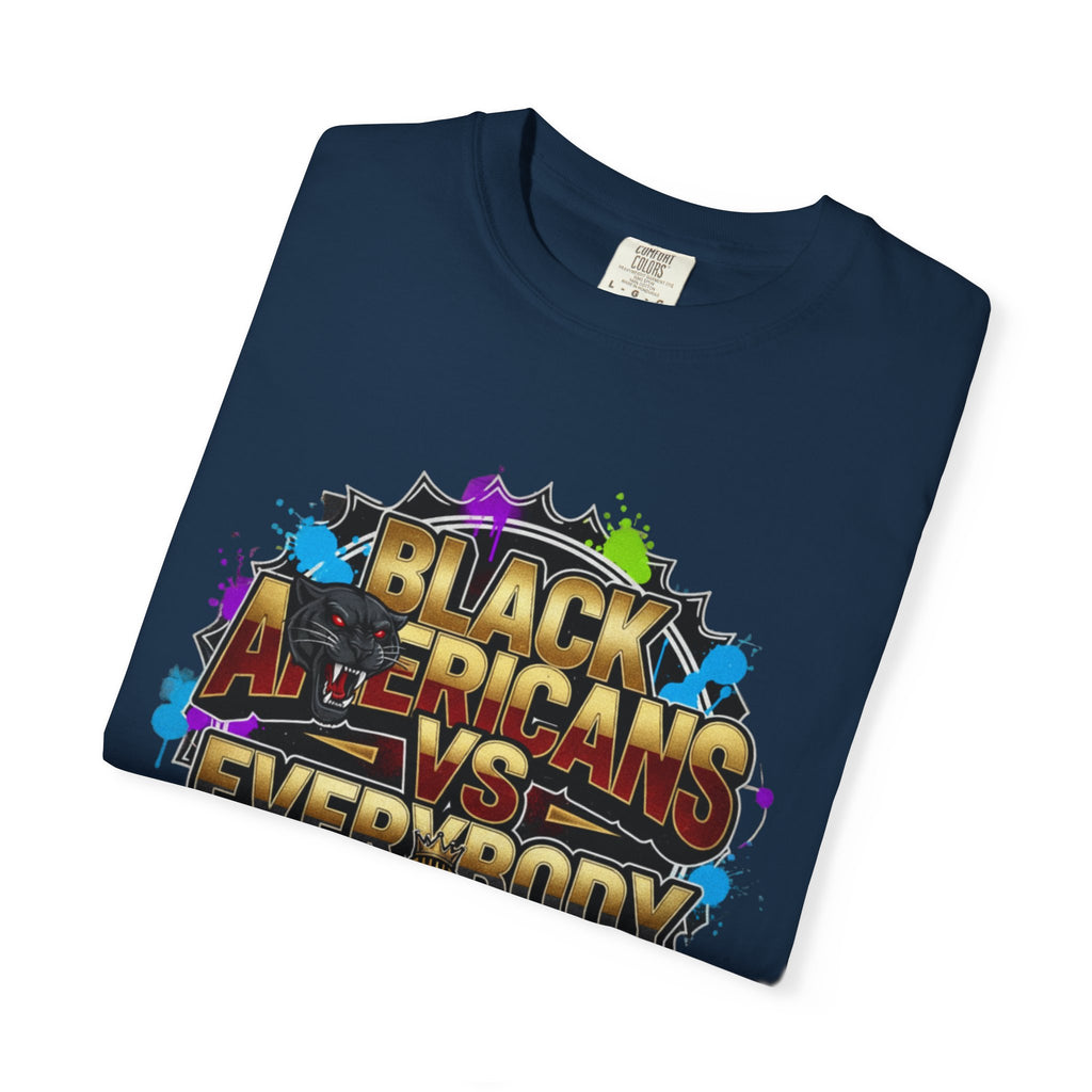 Black Americans vs Everybody T-shirt | Bold Graphic Statement Tee