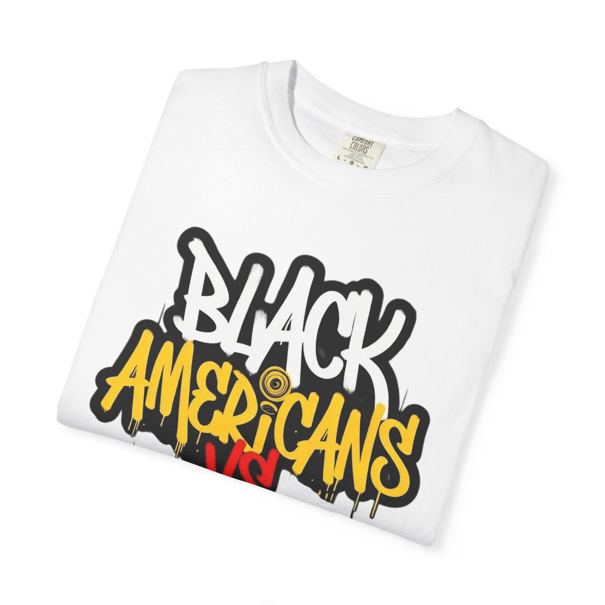 Black Americans Vs Everybody Graphic T-Shirt