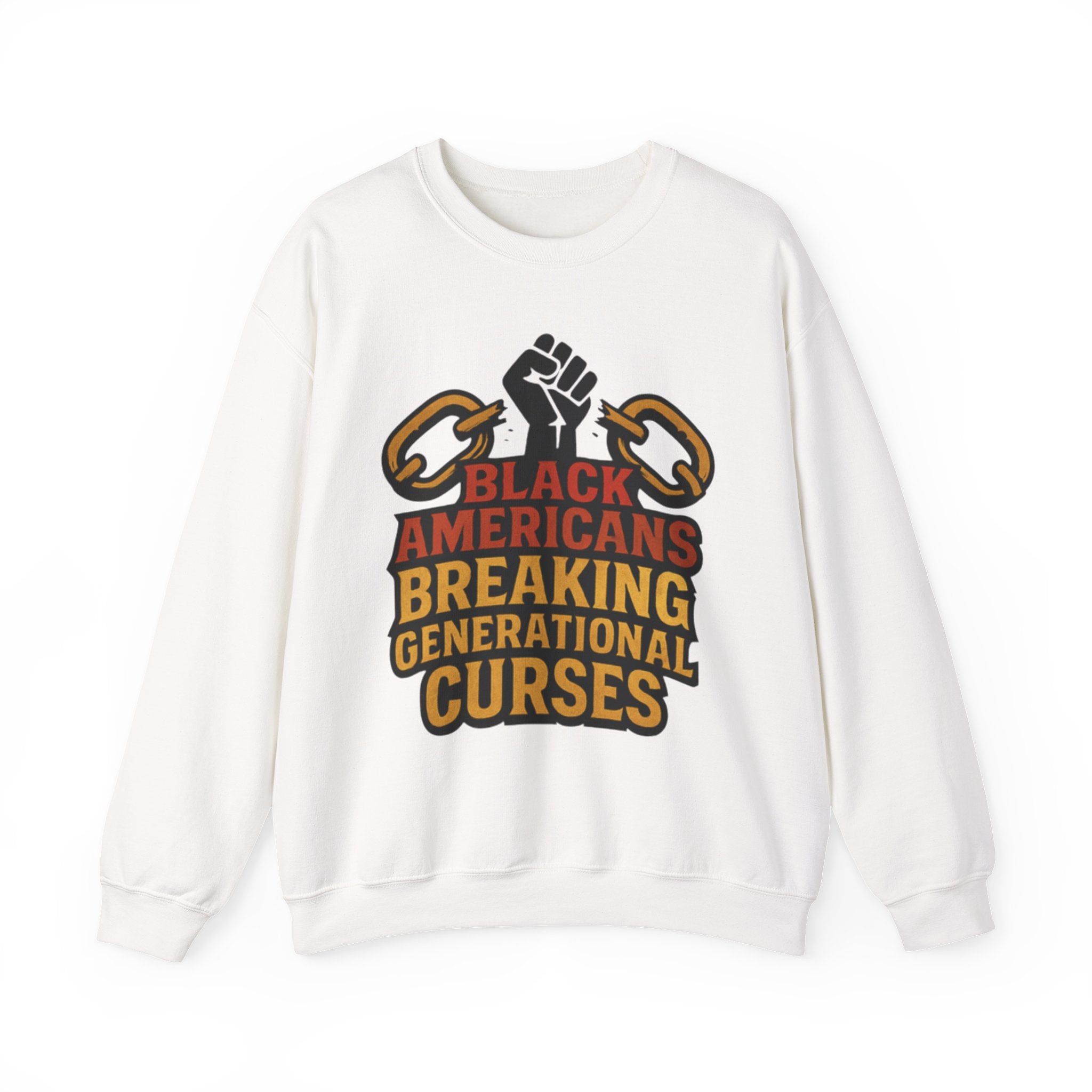 Black Americans Breaking Generational Curses Crewneck Sweatshirt