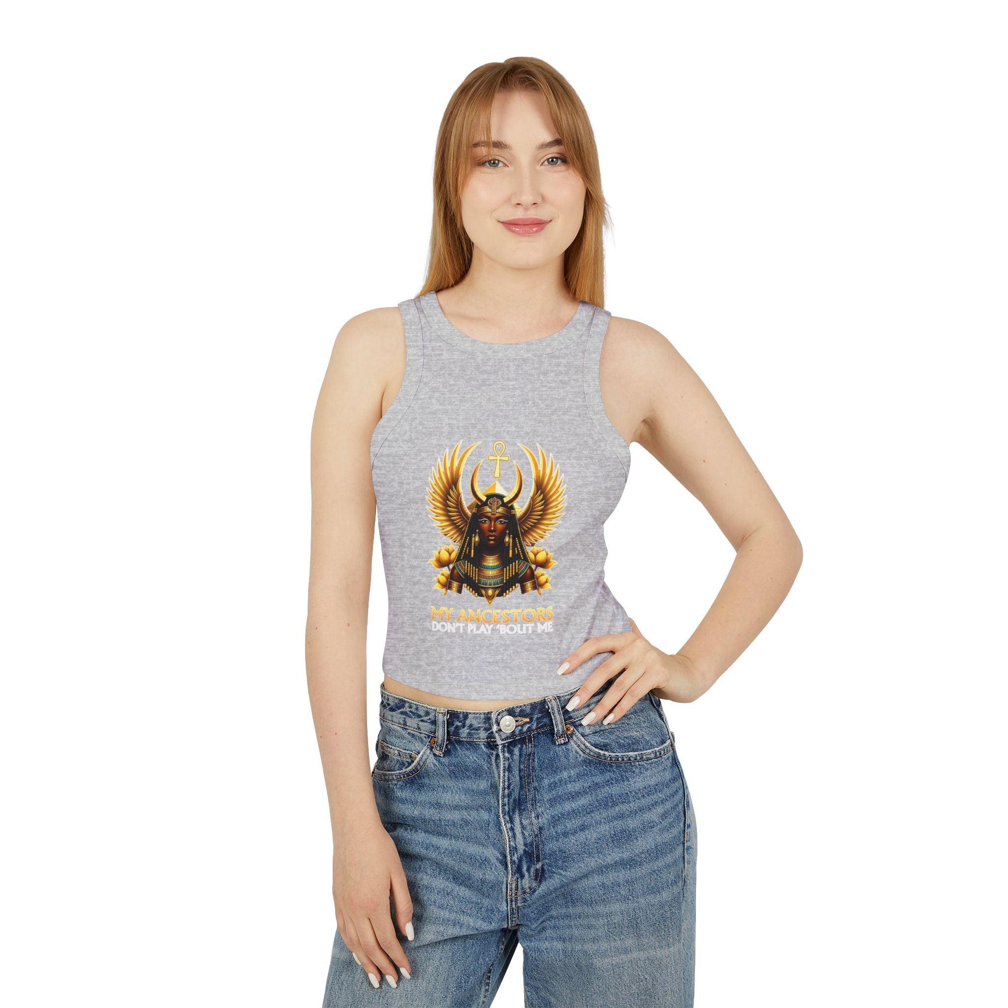 Ancient Egyptian Goddess Racer Tank – "My Ancestors Don’t Play With Me" Crop Tank