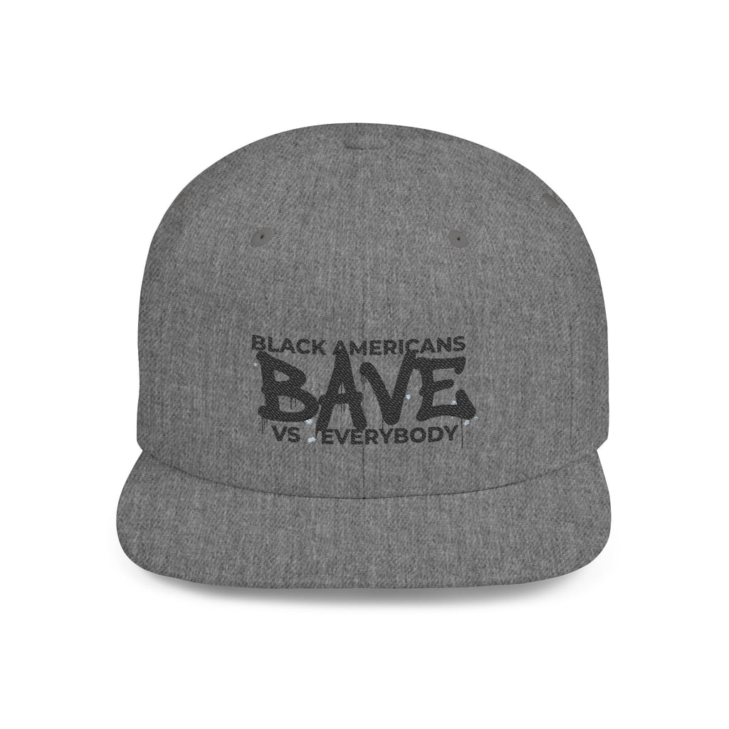 Snapback Hat — "Black Americans BAVE vs Everybody" Flat Bill Cap