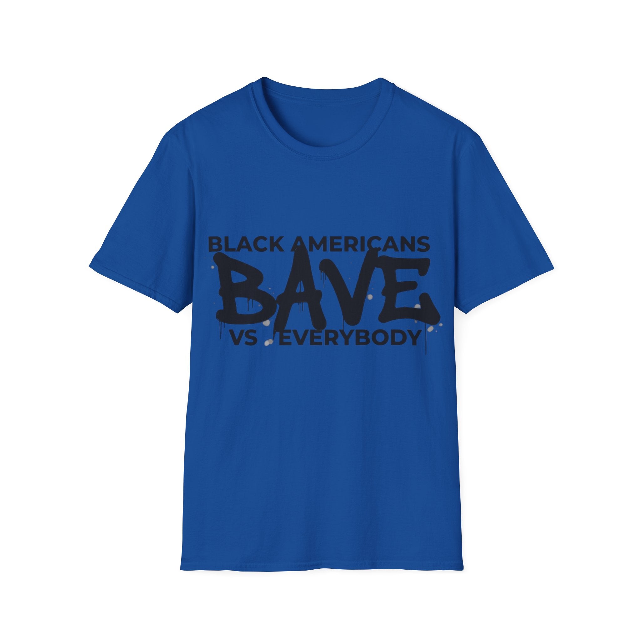 Black Americans vs Everybody BAVE T-Shirt | Black Culture Statement Tee