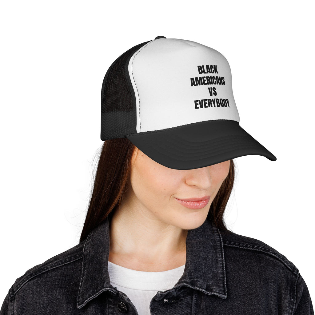 Trucker Cap — "Black Americans vs Everybody" Bold Statement Hat