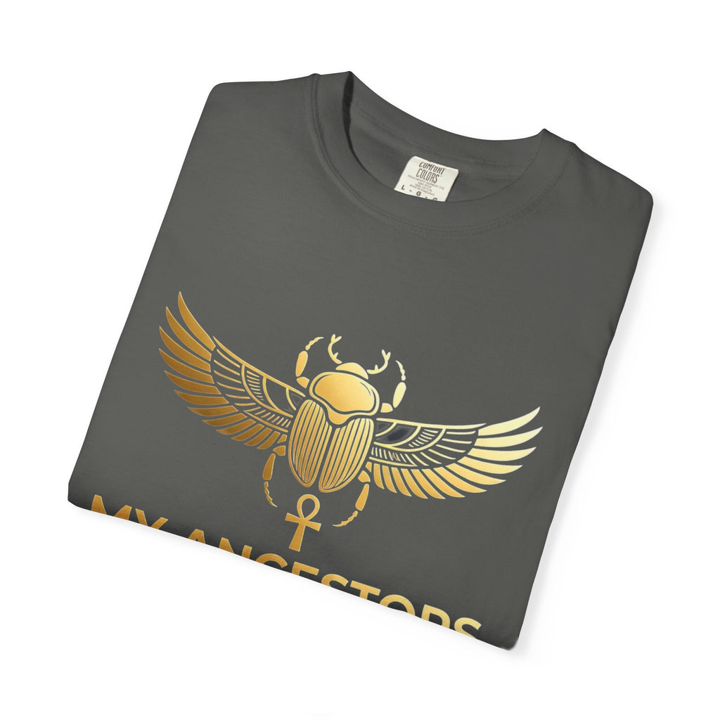 T-Shirt — "My Ancestors Don't Play 'Bout Me" Gold Scarab Tee