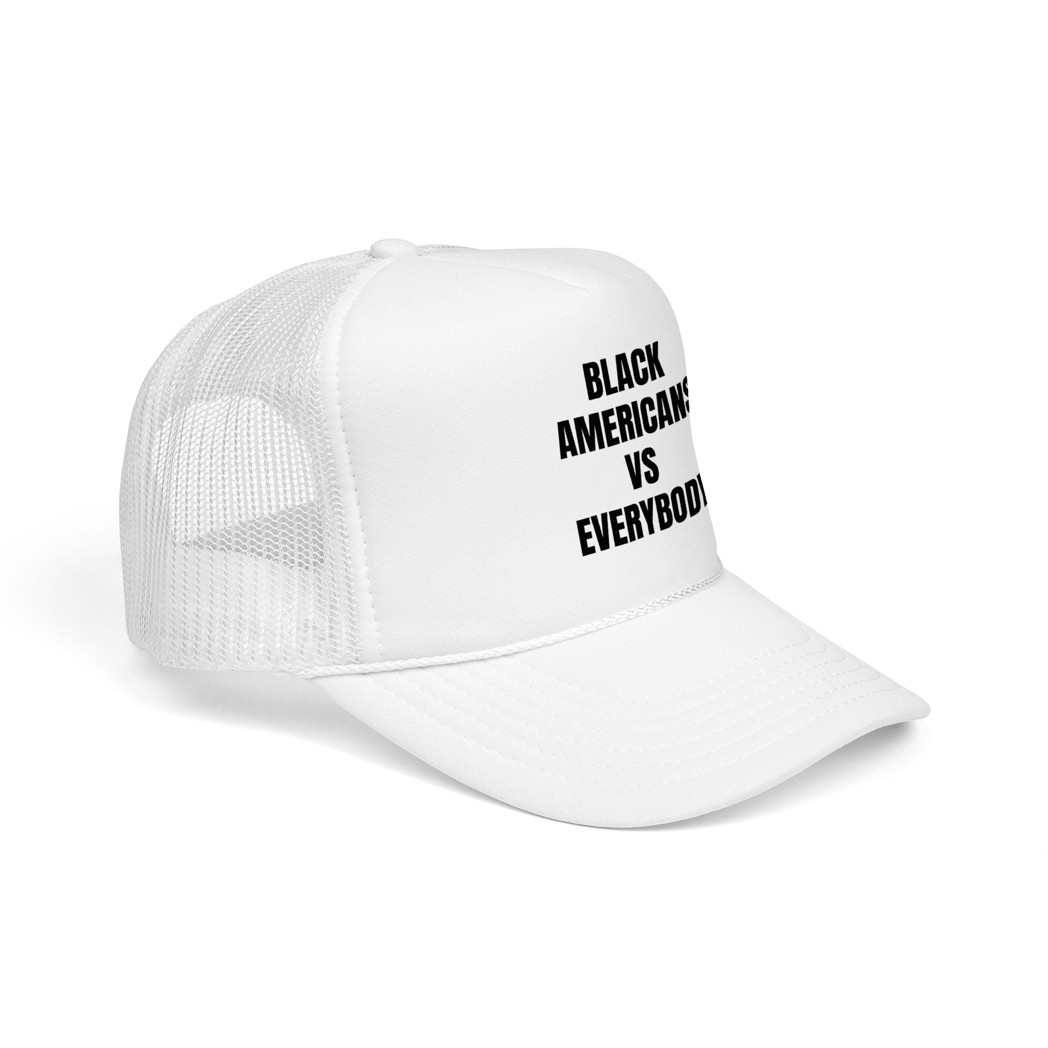 Trucker Hat — "Black Americans vs Everybody" Bold Statement Cap