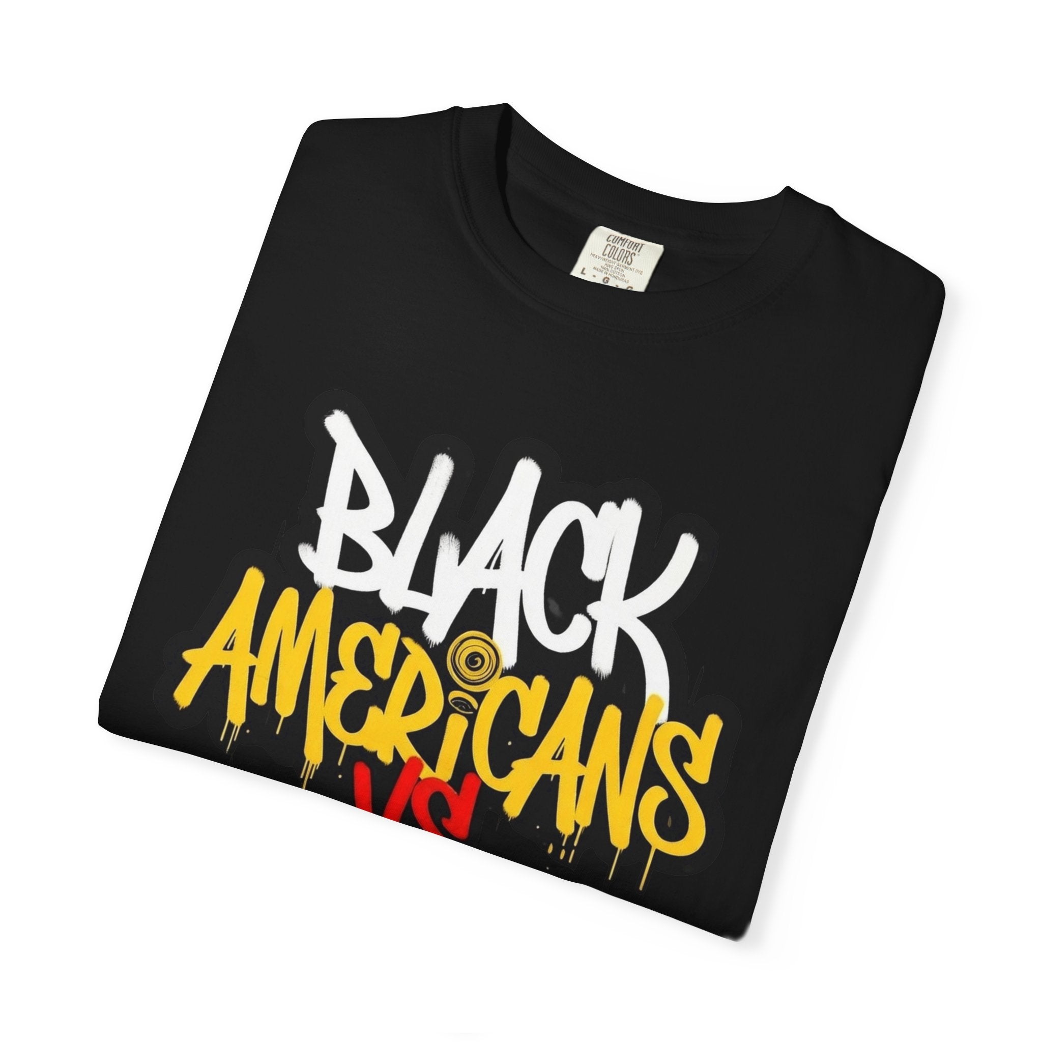 Black Americans Vs Everybody Graphic T-Shirt