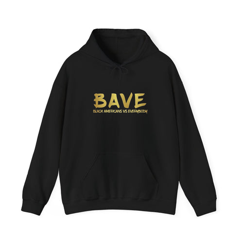 BAVE "Black Americans vs Everybody" gold logo Hoodie | White pullover sweatshirt