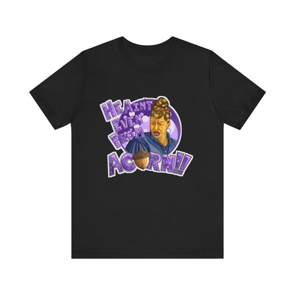 He Ain't Even My Acorn Tee | Retro Cartoon Woman, Purple Lettering