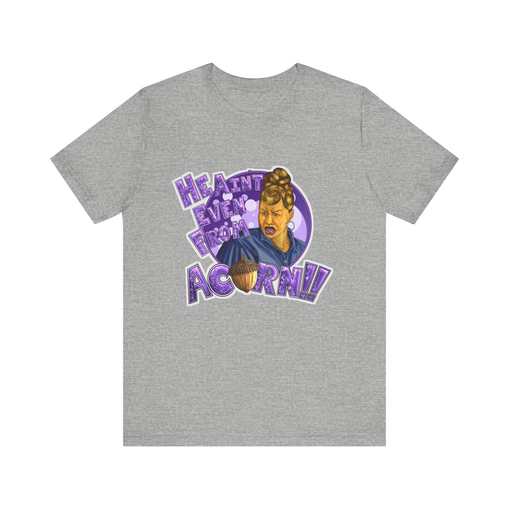 He Ain't Even My Acorn Tee | Retro Cartoon Woman, Purple Lettering