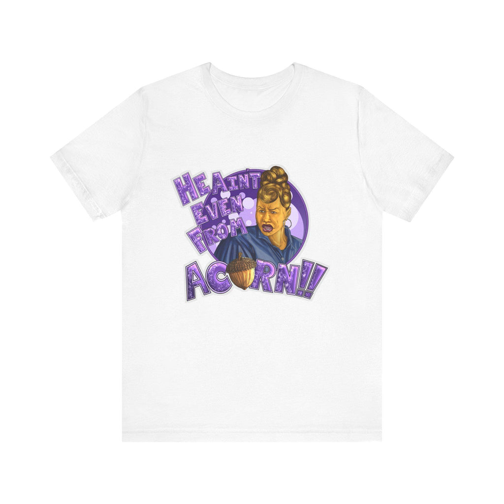 He Ain't Even My Acorn Tee | Retro Cartoon Woman, Purple Lettering