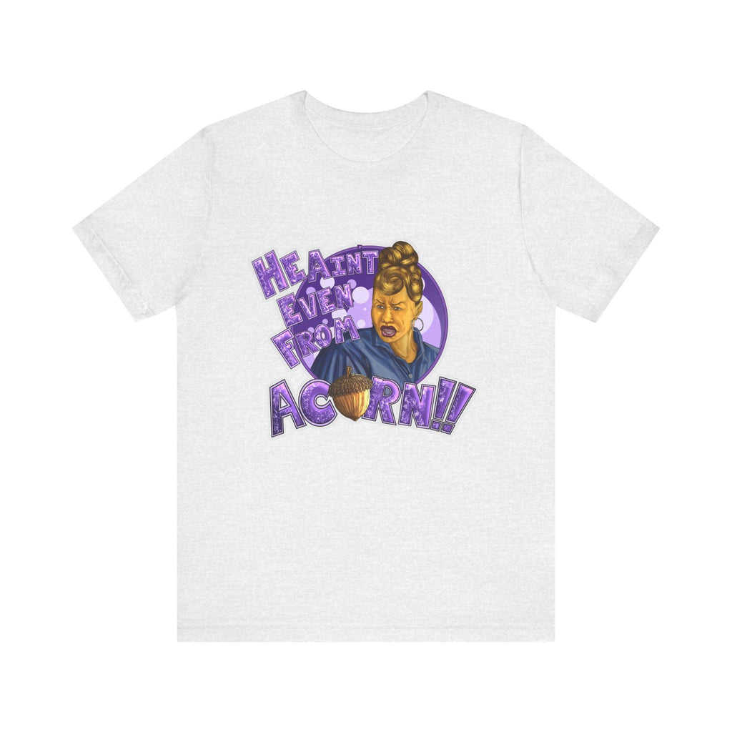 He Ain't Even My Acorn Tee | Retro Cartoon Woman, Purple Lettering