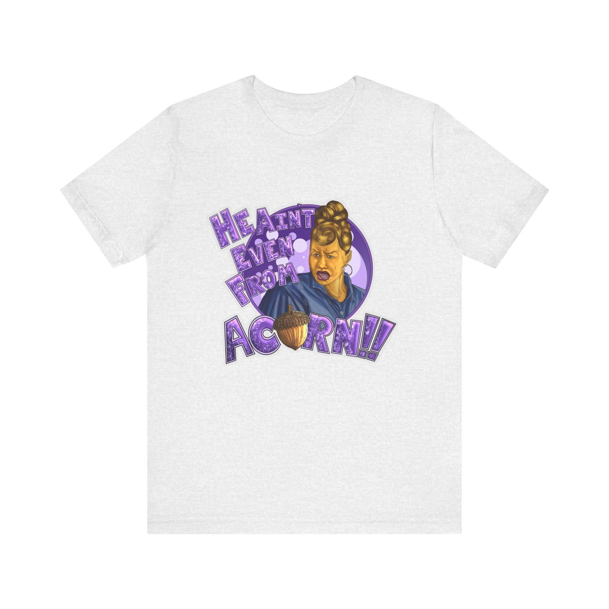 He Ain't Even My Acorn Tee | Retro Cartoon Woman, Purple Lettering