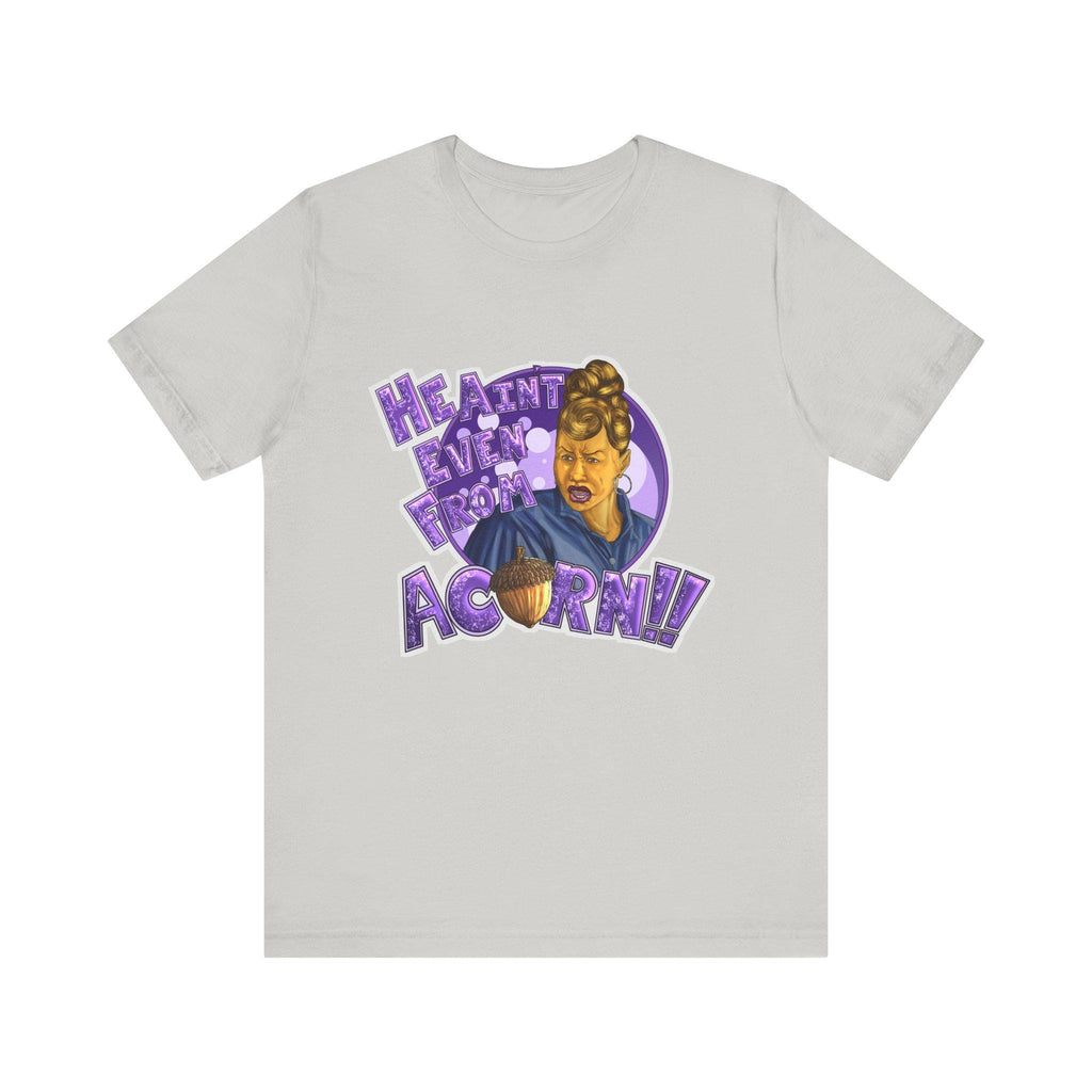 He Ain't Even My Acorn Tee | Retro Cartoon Woman, Purple Lettering