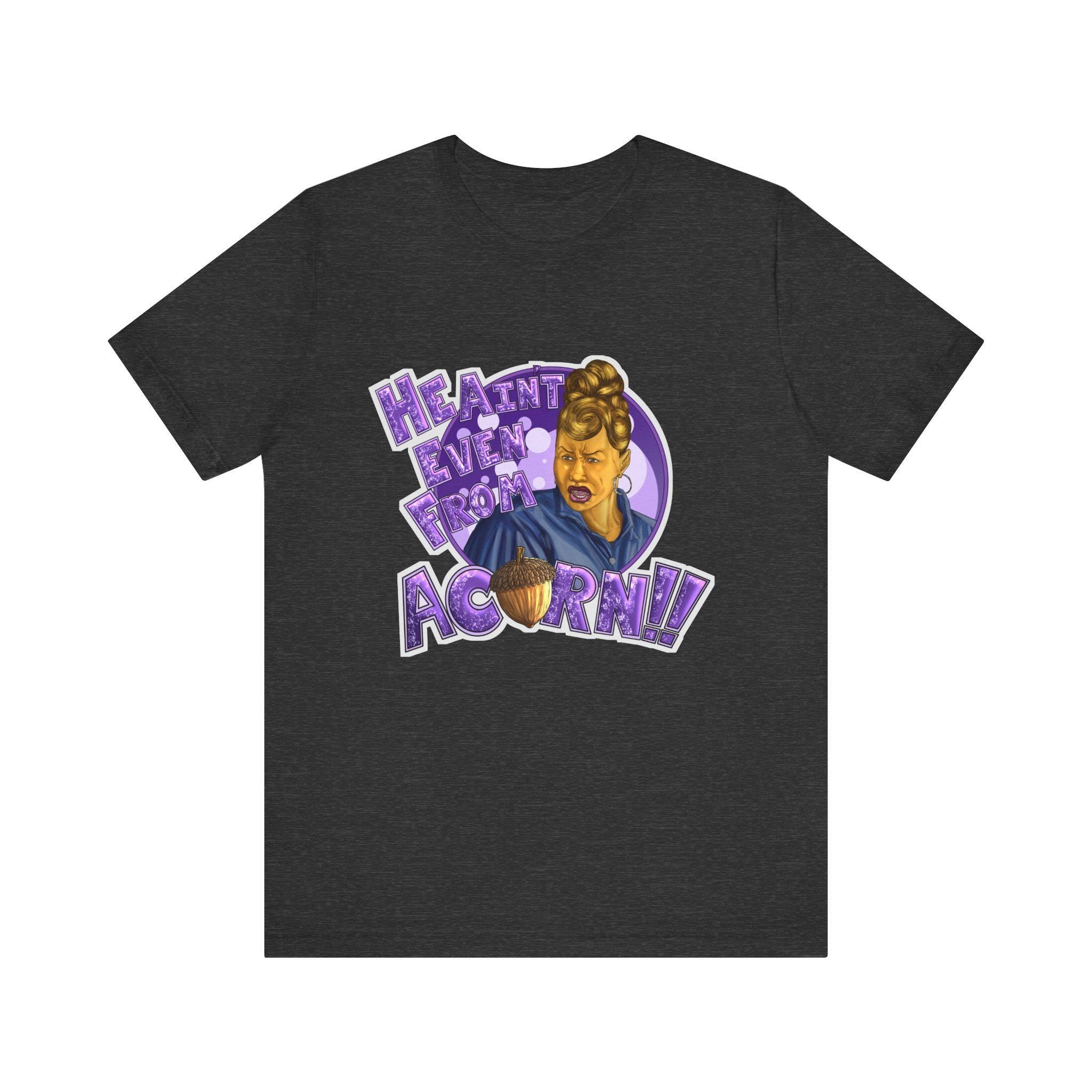 He Ain't Even My Acorn Tee | Retro Cartoon Woman, Purple Lettering
